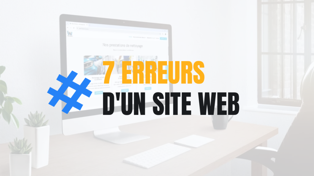 7 erreurs qui empêchent un site web de générer des clients